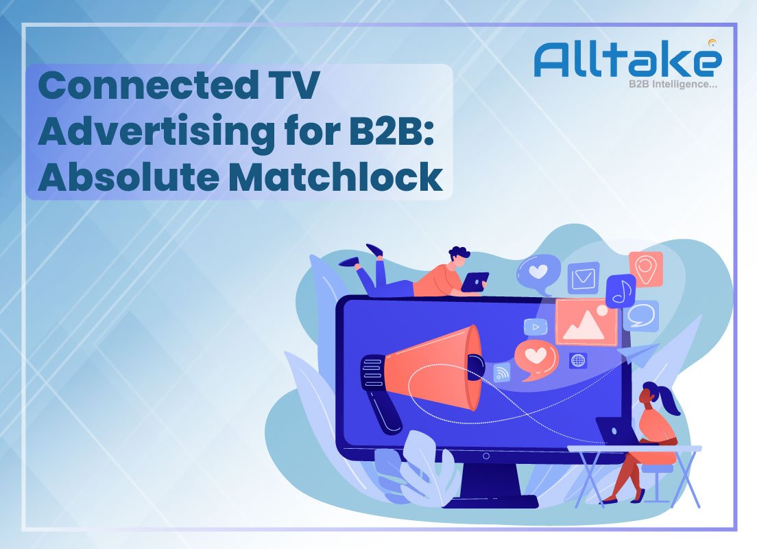 Connected TV Advertising for B2B: Absolute Matchlock