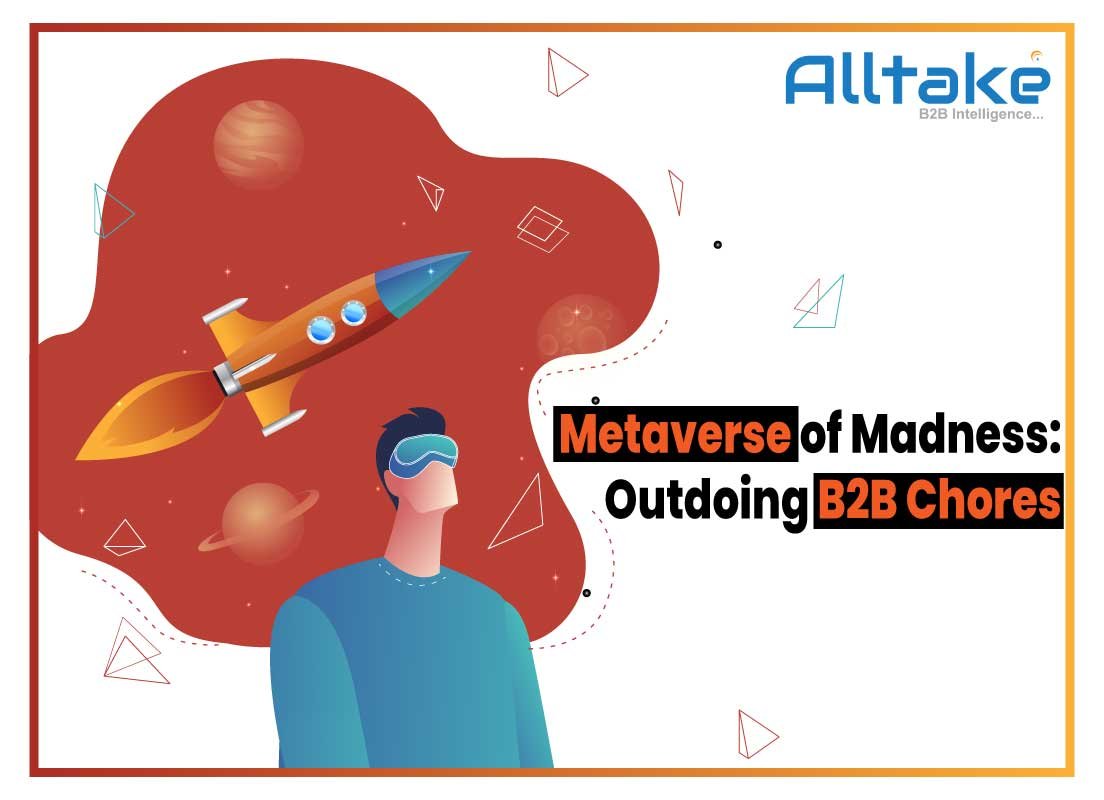 Metaverse of Madness: Outdoing B2B Chores