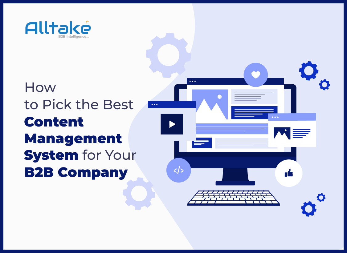 How to Pick the Best CMS for Your B2B Company