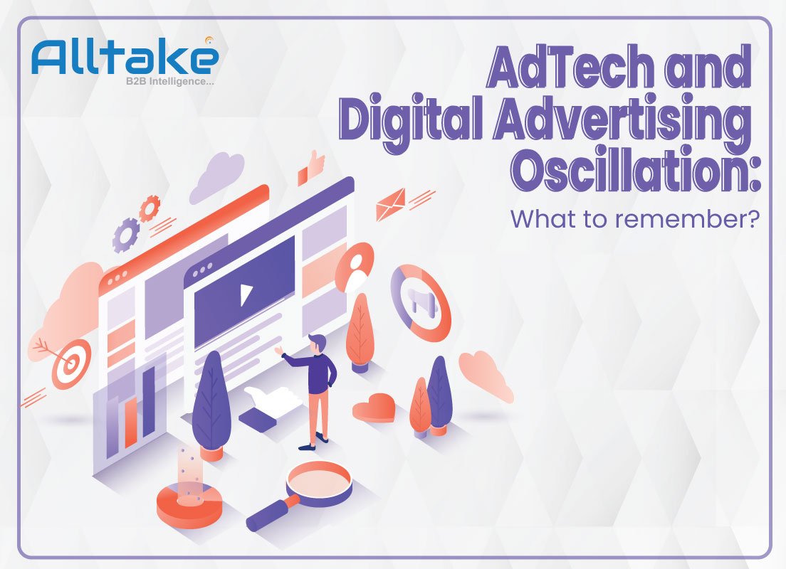 AdTech and Digital Advertising Oscillation: What to remember?