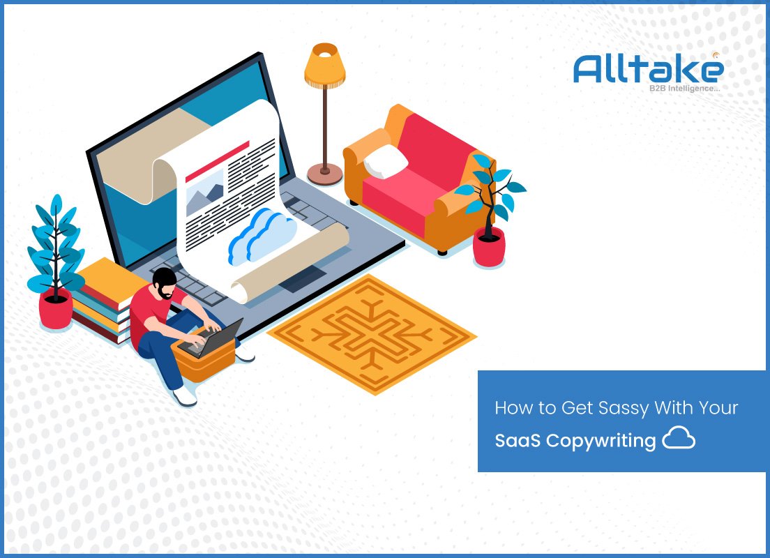 How to Get Sassy With Your SaaS Copywriting