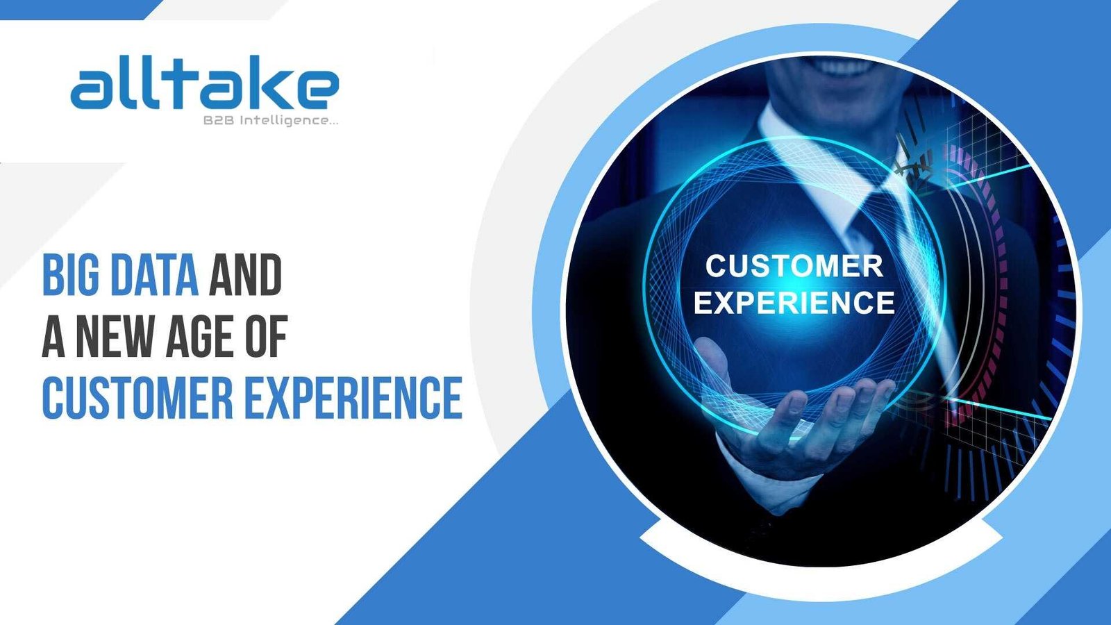 Big Data and a New Age of Customer Experience