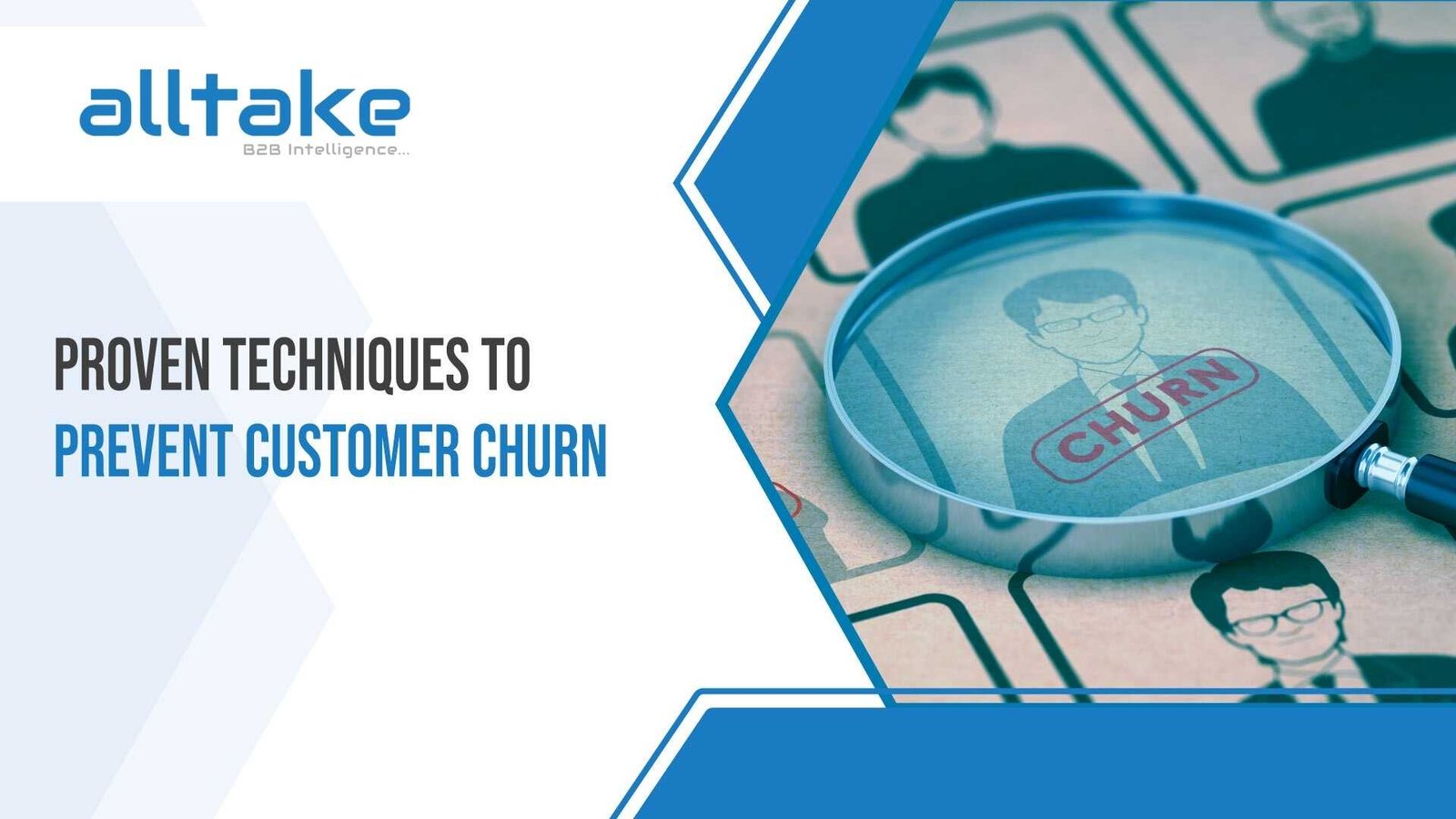 Proven Techniques to Prevent Customer Churn