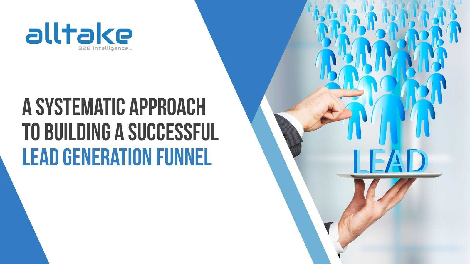 A Systematic Approach to Building a Successful Lead Generation Funnel 