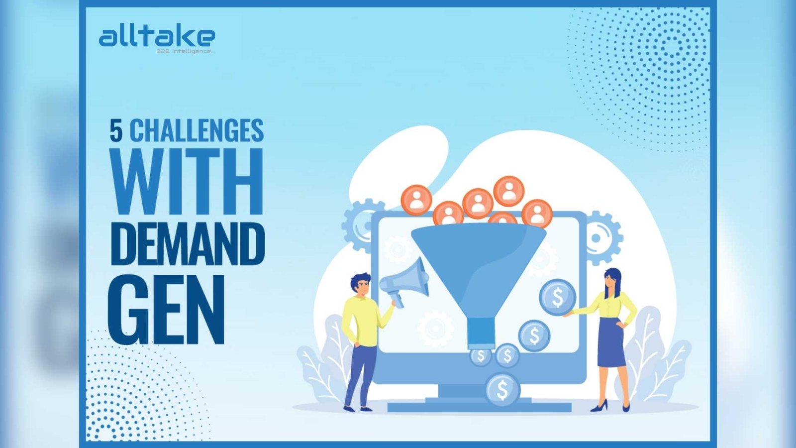 5 Challenges with Demand Gen