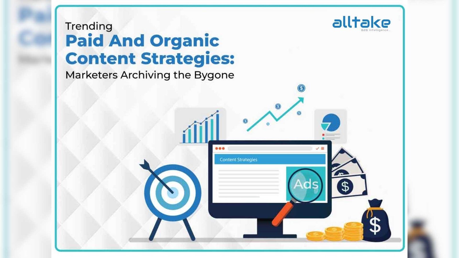 Blending Paid And Organic Content Strategies: Marketers archiving the Bygone
