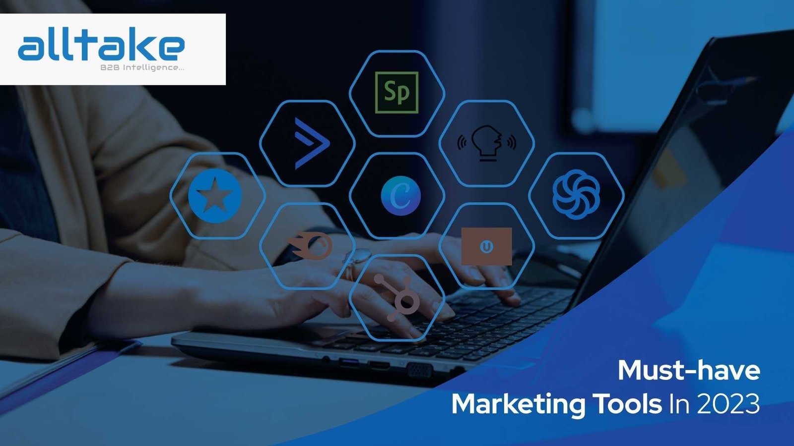 Must-have Marketing Tools in 2023