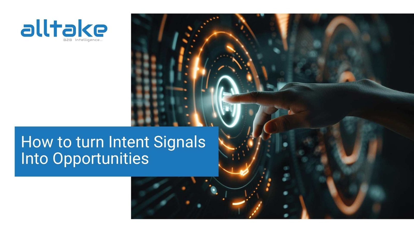 How to turn Intent Signals into Opportunities  