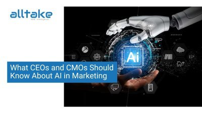What CEOs and CMOs Need to Know About AI in Marketing