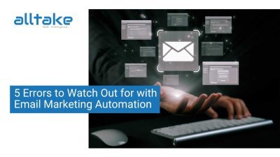 5 Errors to Watch Out for with Email Marketing Automation