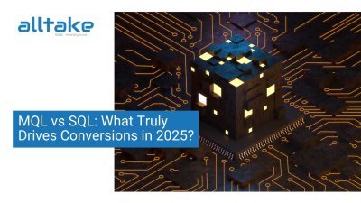 MQL vs SQL: What Truly Drives Conversions in 2025?