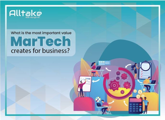 What Is the Most Important Value MarTech Creates for Business?