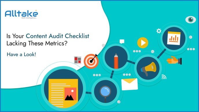 Is Your Content Audit Checklist Lacking These Metrics? Have a Look!