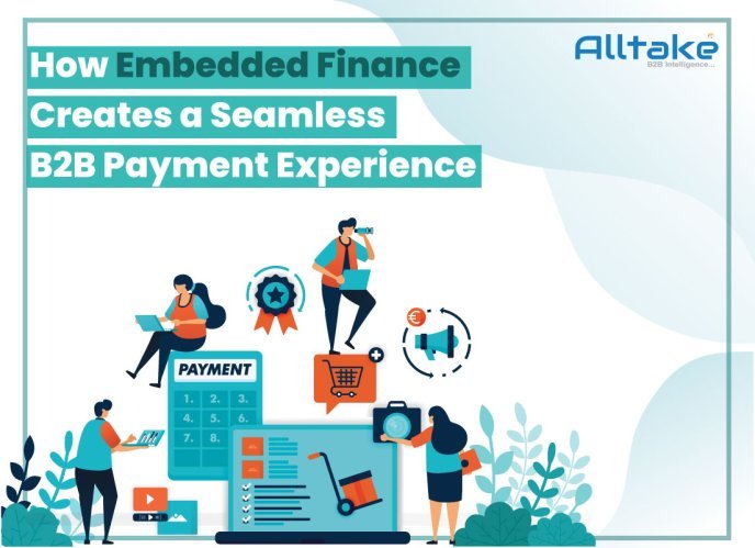 How Embedded Finance Creates a Seamless B2B Payment Experience