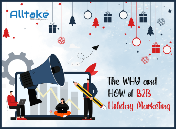 The WHY and HOW of B2B Holiday Marketing