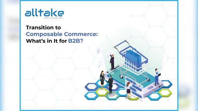 Transition to Composable Commerce: What’s in It for B2B?