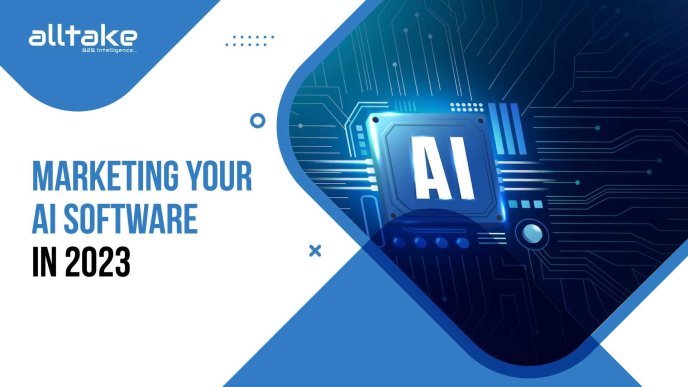 Marketing Your AI Software in 2023