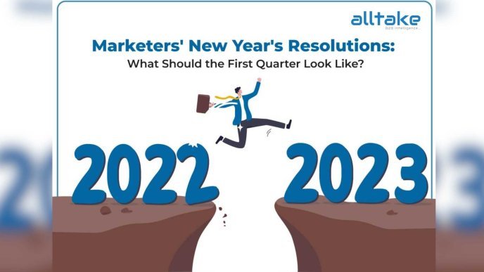 Marketers' New Year's Resolutions: What Should the First Quarter Look Like? 