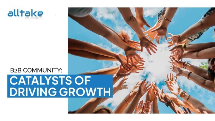 B2B Community: Catalysts of Driving Growth