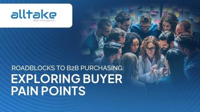 Roadblocks to B2B Purchasing: Exploring Buyer Pain Points