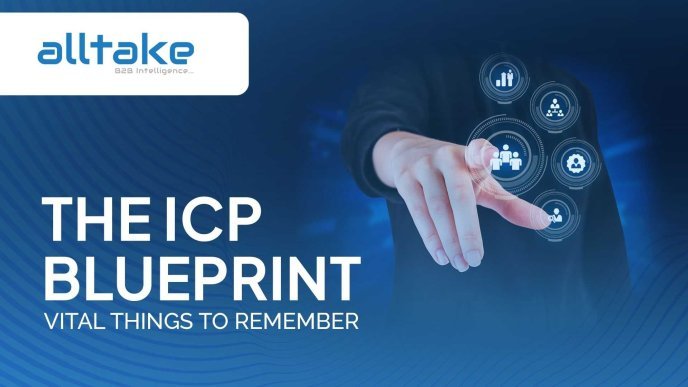 The ICP Blueprint: Vital Things to Remember