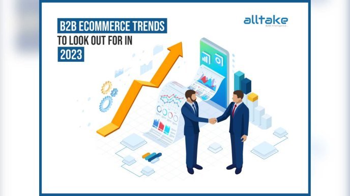 B2B Ecommerce Trends to Look Out for in 2023