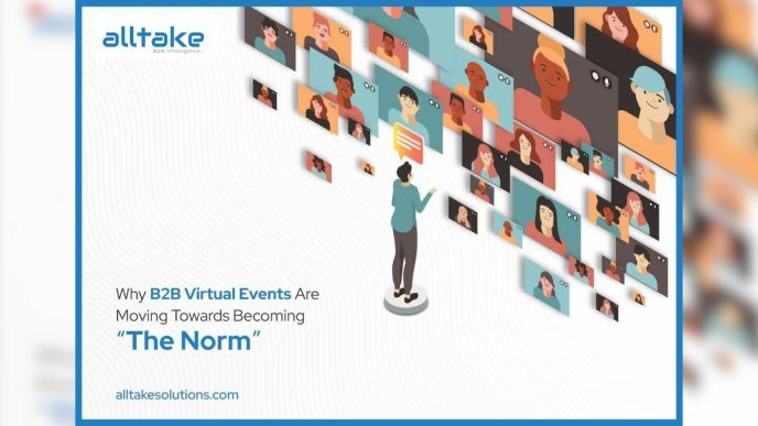 Why B2B Virtual Events Are Moving Towards Becoming “The Norm”