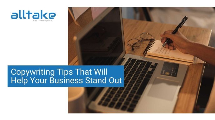 Copywriting Tips That Will Help Your Business Stand Out