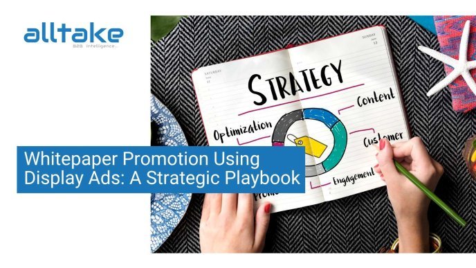 Whitepaper Promotion Using Display Ads: A Strategic Playbook