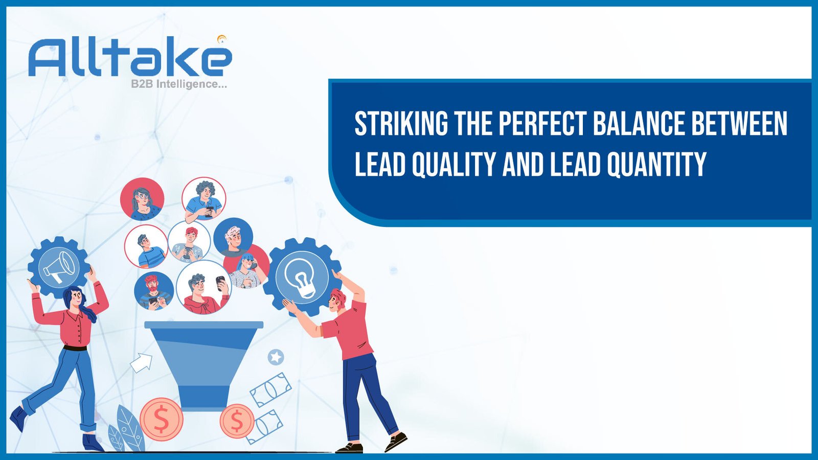 Striking the Right Balance Between Lead Quality and Lead Quantity